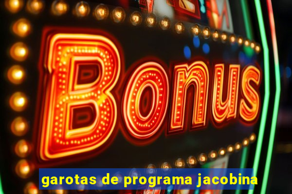 garotas de programa jacobina